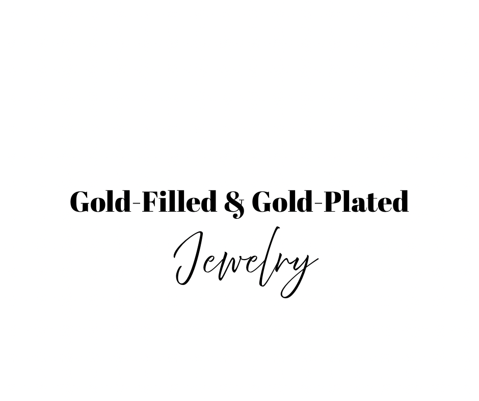 Gold-Filled & Gold-Plated